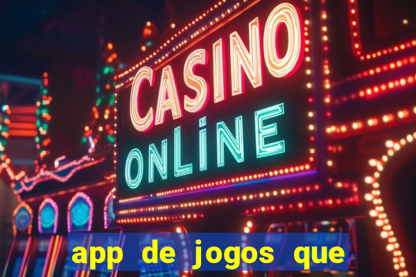 app de jogos que pagam de verdade